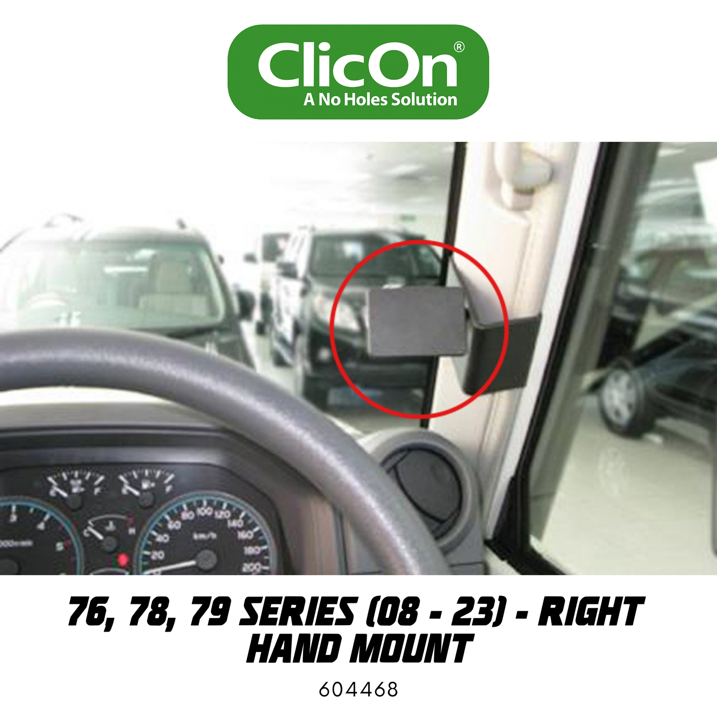 ClicOn Dash Mount - Suit 76, 78, 79 Series 08-23 - Right Hand Mount (604468)
