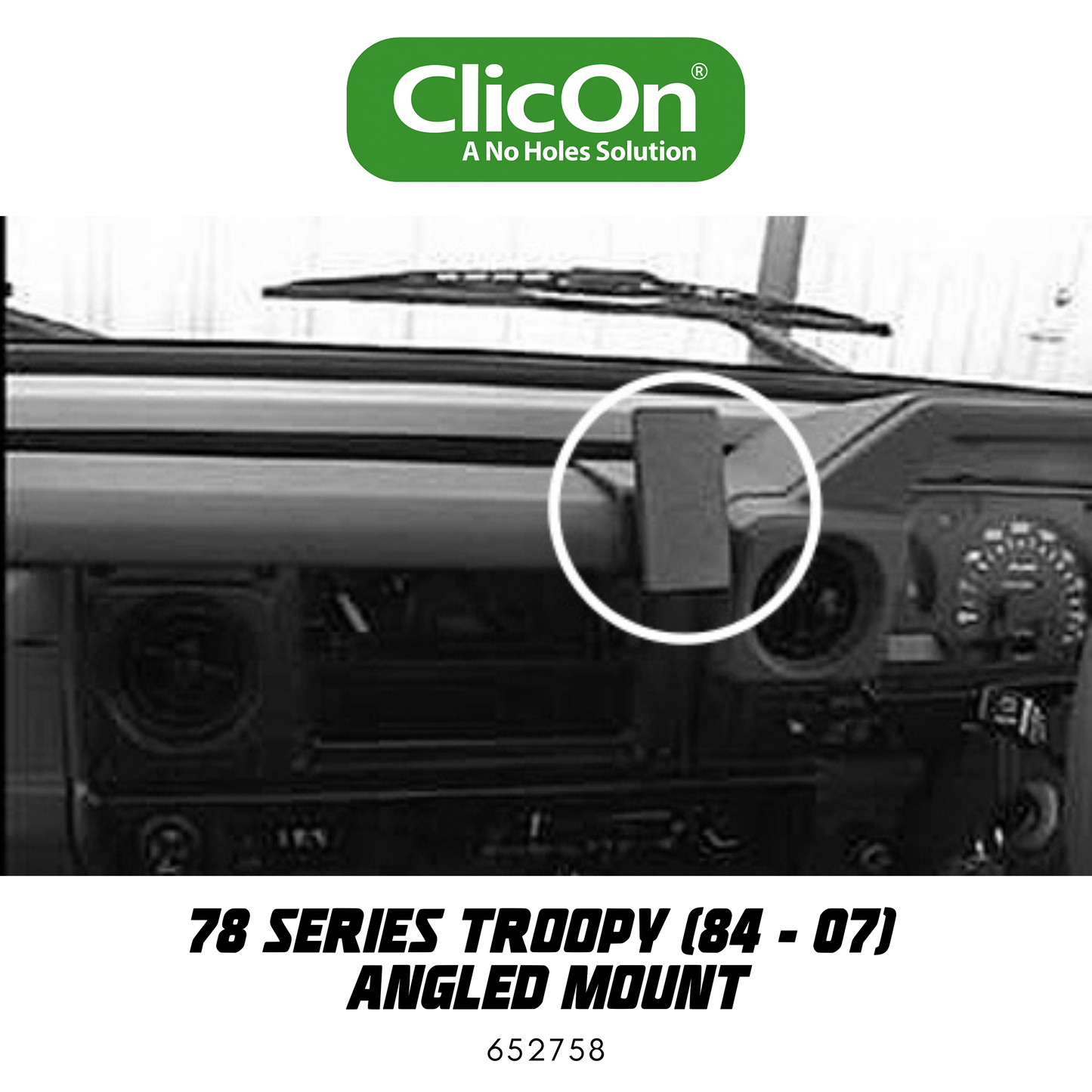 ClicOn Dash Mount - Suit 78 Series Troopy 84-07 - Angled Mount (652758)