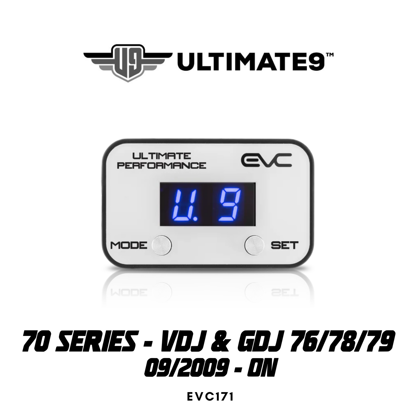 Ultimate9 EVC Throttle Controller - Suitable for TOYOTA LANDCRUISER 09/2009 - ON (70 Series - VDJ & GDJ 76/78/79)