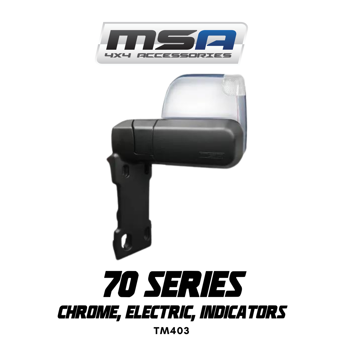 MSA 4x4 Towing Mirrors - suitable for Landcruiser 70-79 Series 1984-Current (Chrome, Electric, Indicators) - TM403