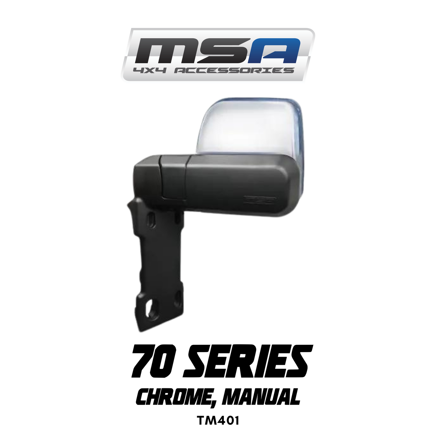 MSA 4x4 Towing Mirrors - suitable for Landcruiser 70-79 Series 1984-Current (Chrome, Manual) - TM401