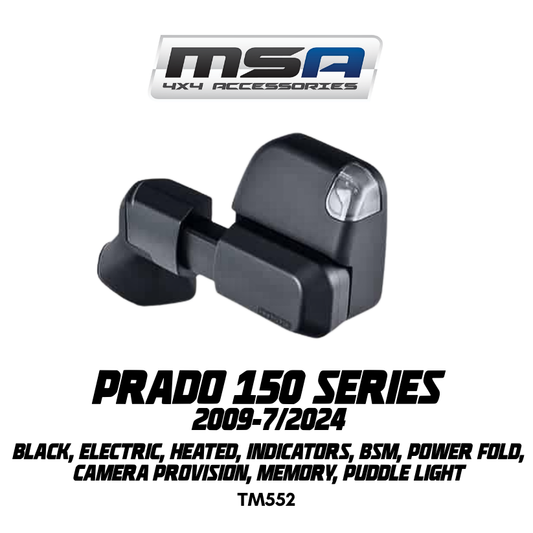 MSA 4x4 POWER FOLD™ Towing Mirrors - Suitable for Prado 150 Series 2009-07/2024 (Black, Electric, Heated, Indicators, BSM, Power Fold, Camera Provision, Puddle Light, Memory) - TM552