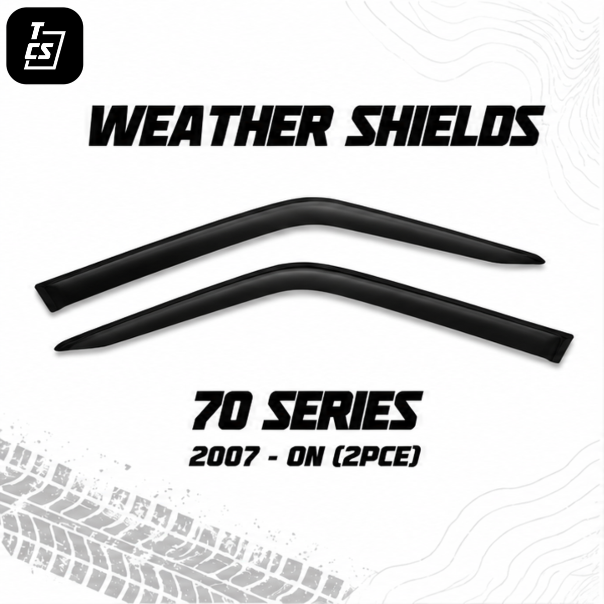 TCS - Weather Shields (2pce) - Suitable for use with Single Cab 70 Series LandCruiser 2007+
