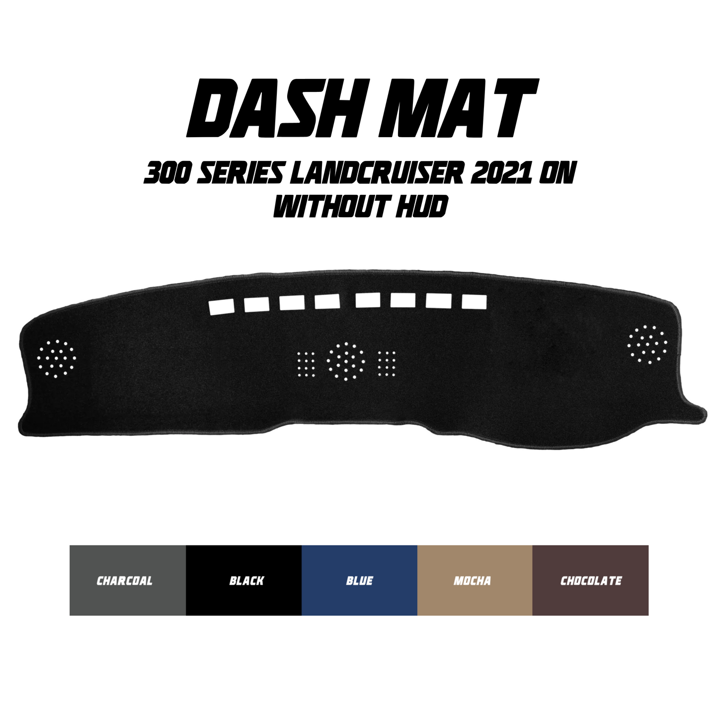 Dash Mat - Suitable for use with 300 Series LandCruiser (2021+) w/o HUD