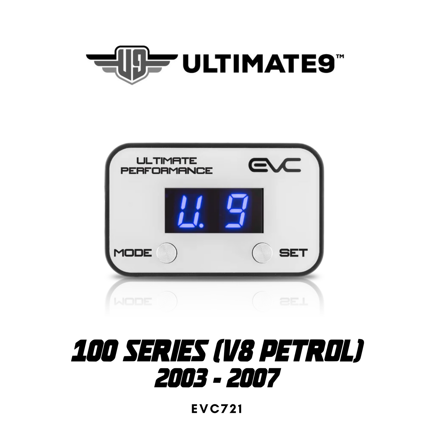 Ultimate9 EVC Throttle Controller - Suitable for TOYOTA LANDCRUISER 2003 - 2007 (100 Series V8 Petrol)