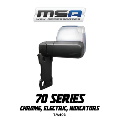 MSA 4x4 Towing Mirrors - suitable for Landcruiser 70-79 Series 1984-2023 (Chrome, Electric, Indicators) - TM403