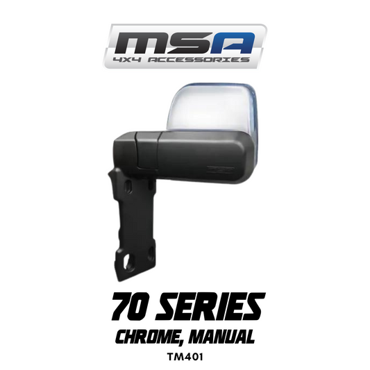 MSA 4x4 Towing Mirrors - suitable for Landcruiser 70-79 Series 1984-Current (Chrome, Manual) - TM401