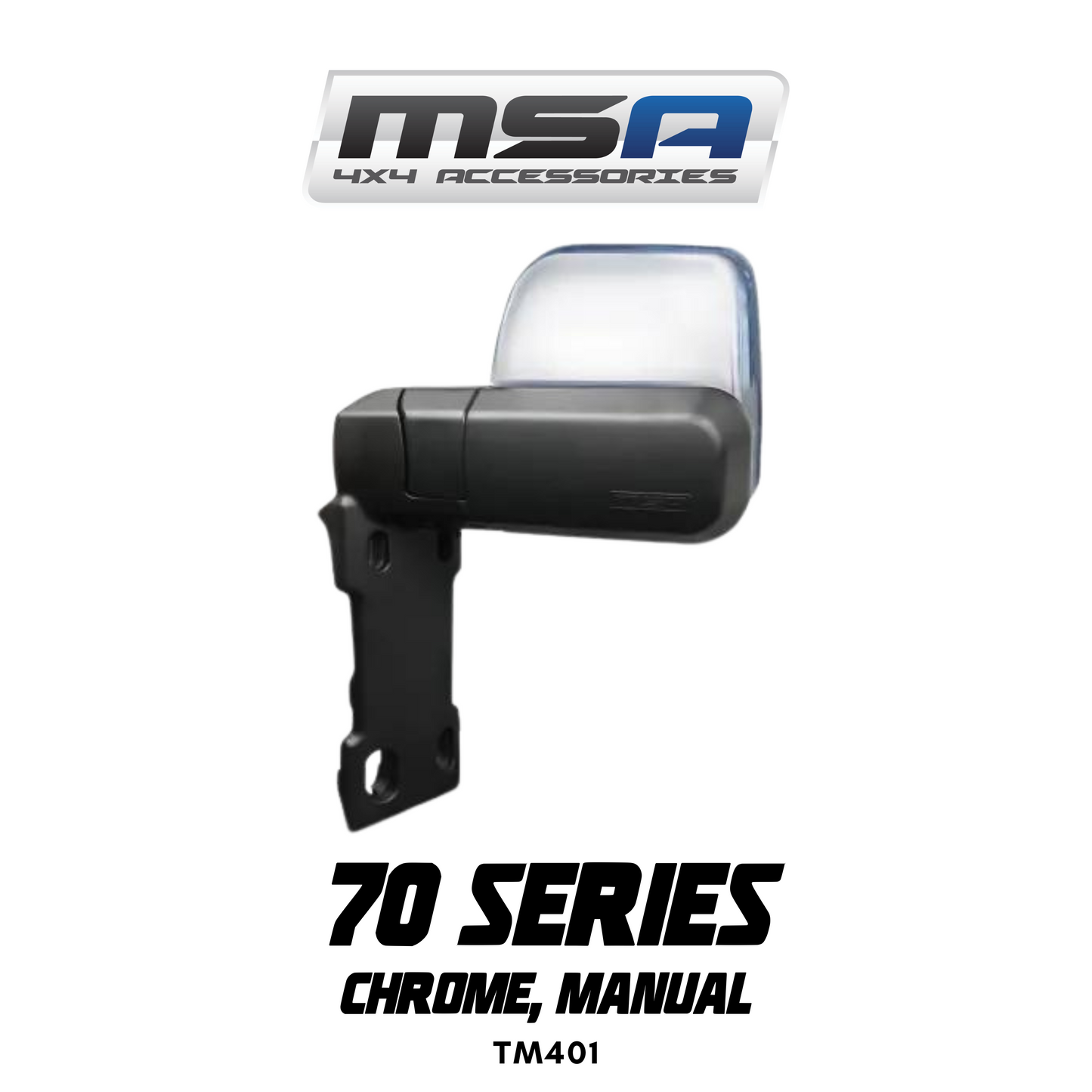 MSA 4x4 Towing Mirrors - suitable for Landcruiser 70-79 Series 1984-2023 (Chrome, Manual) - TM401