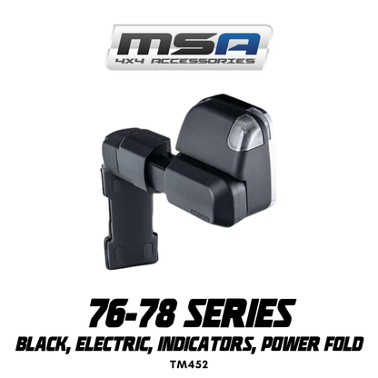 MSA 4x4 POWER FOLD™ Towing Mirrors - suitable for Landcruiser 76-78 Series 09/2023-Current (Black, Electric, Indicators, Power Fold) - TM452