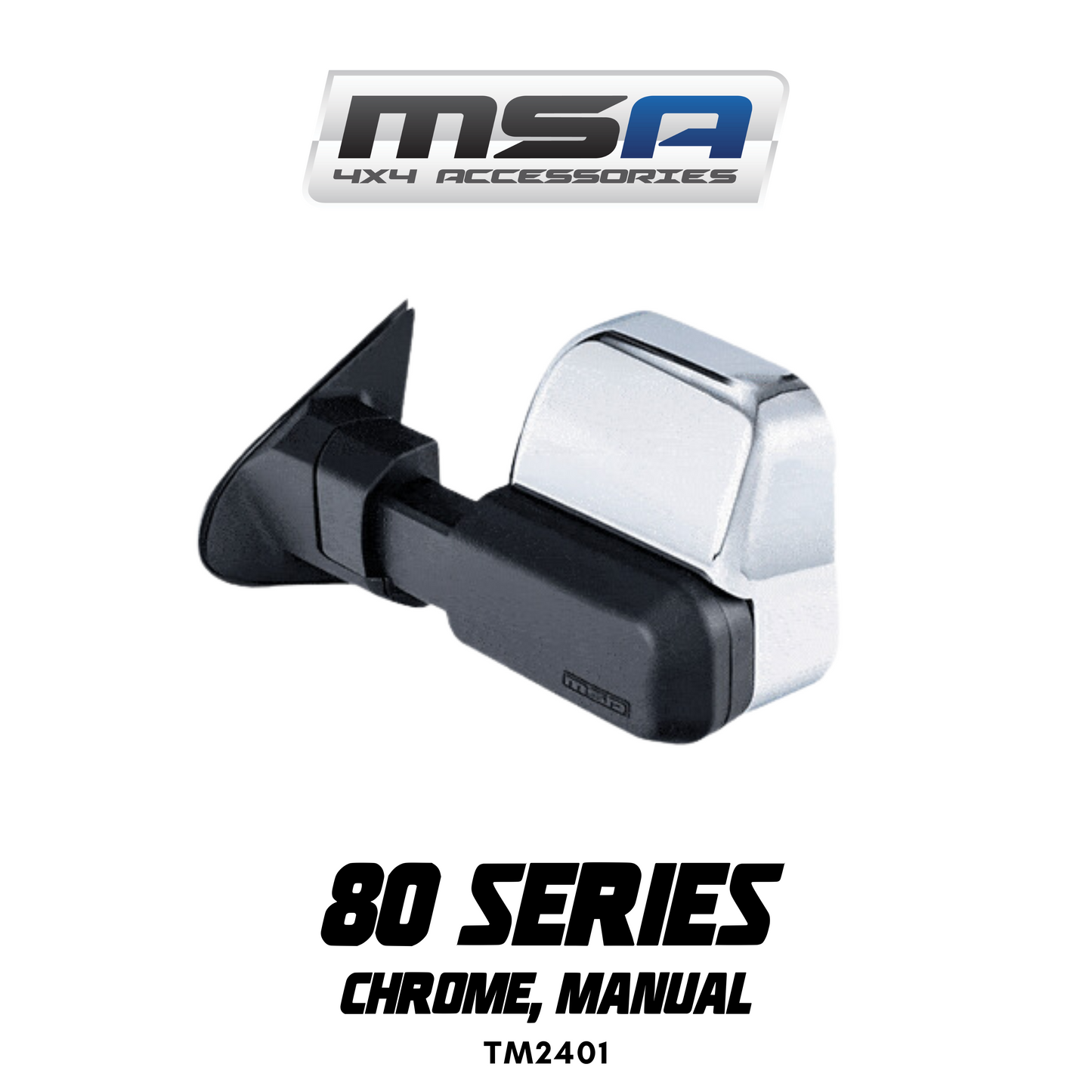 MSA 4x4 Towing Mirrors - suitable for Landcruiser 80 Series 1989-1998 (Chrome, Manual) - TM2401