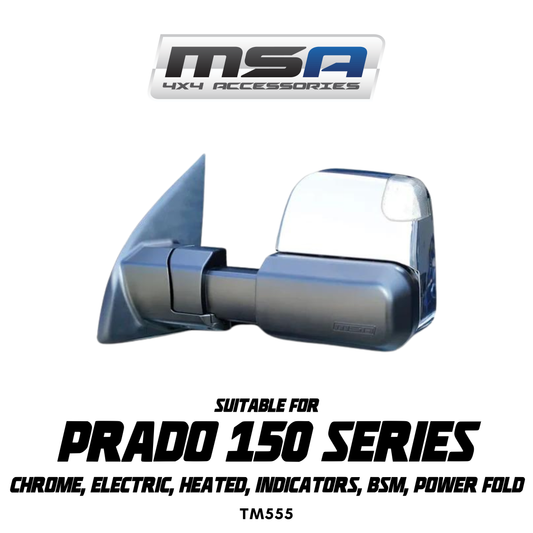 MSA 4x4 POWER FOLD™ Towing Mirrors - Suitable for Prado 150 Series 2009-07/2024 (Chrome, Electric, Heated, Indicators, BSM, Power Fold) - TM555