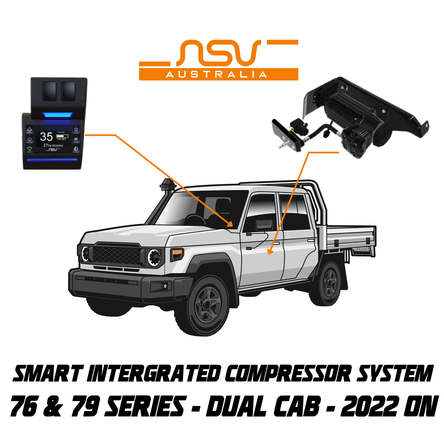 NSV Smart Integrated Compressor System - Suitable for use with Toyota Landcruiser 76 & 79 Series Dual Cab