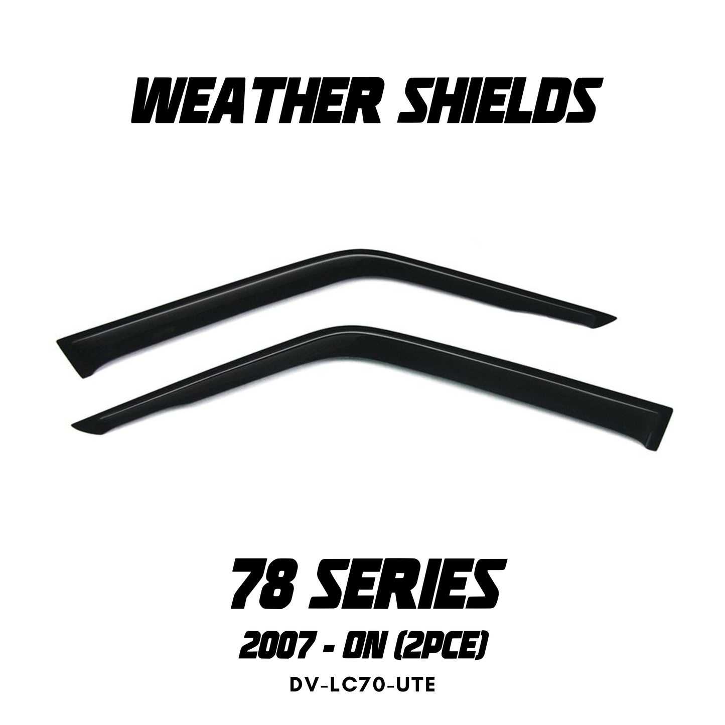 OCAM Weather Shields (2pce) - Suitable for use with Single Cab 78 Series LandCruiser 2007+